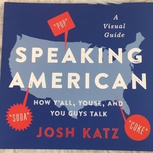 Speaking American “How Y’all, Youse, And You Guys”